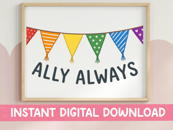 Ally Always Rainbow Banner: Graphics for T-Shirt Designs
