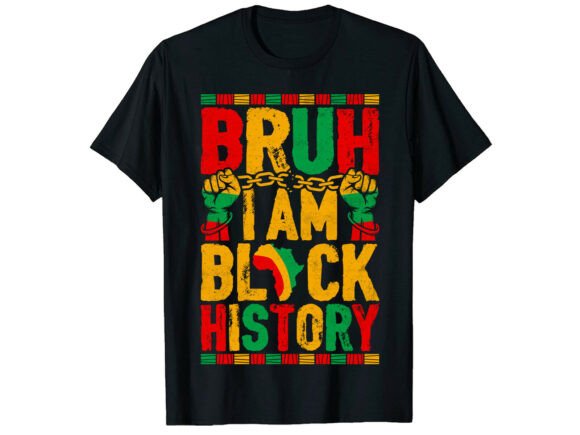 Bruh Black History Month Graphics & T-Shirt Designs