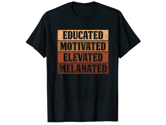 Educated Black History Month T-Shirt Graphics