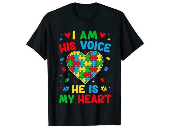 I Am His Voice Heart Autism T-Shirt Graphics