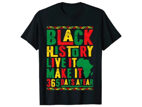 Live It Black History Month Graphics & T-Shirt Designs