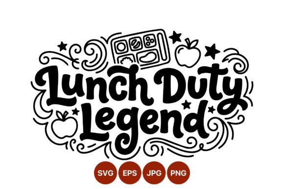 Lunch Duty Legend Vector Graphics & Illustrations